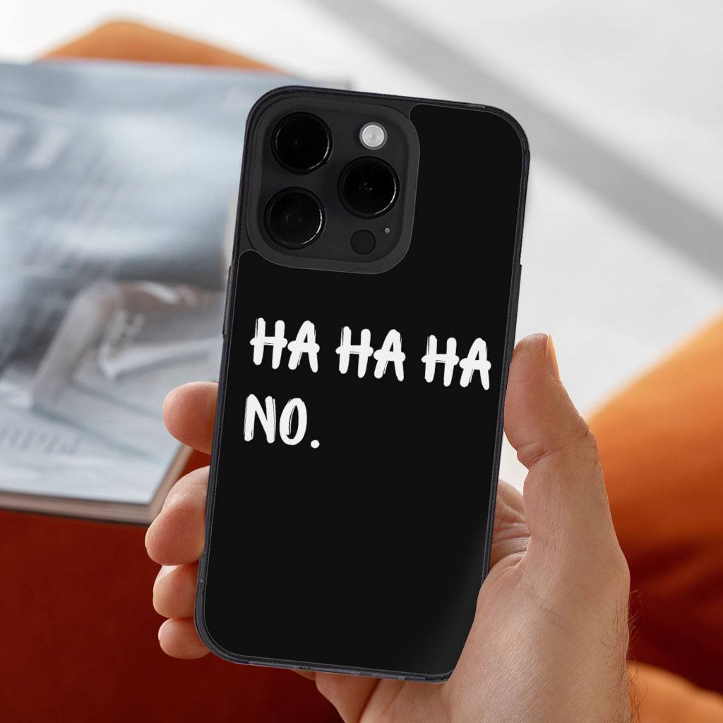 Ha Ha Ha iPhone 14 Pro Max Case – Funny Quote Phone Case for iPhone 14 Pro Max – Printed iPhone 14 Pro Max Case Ha Ha Ha iPhone 14 Pro Max Case - Funny Quote Phone Case for iPhone 14 Pro Max - Printed iPhone 14 Pro Max Case